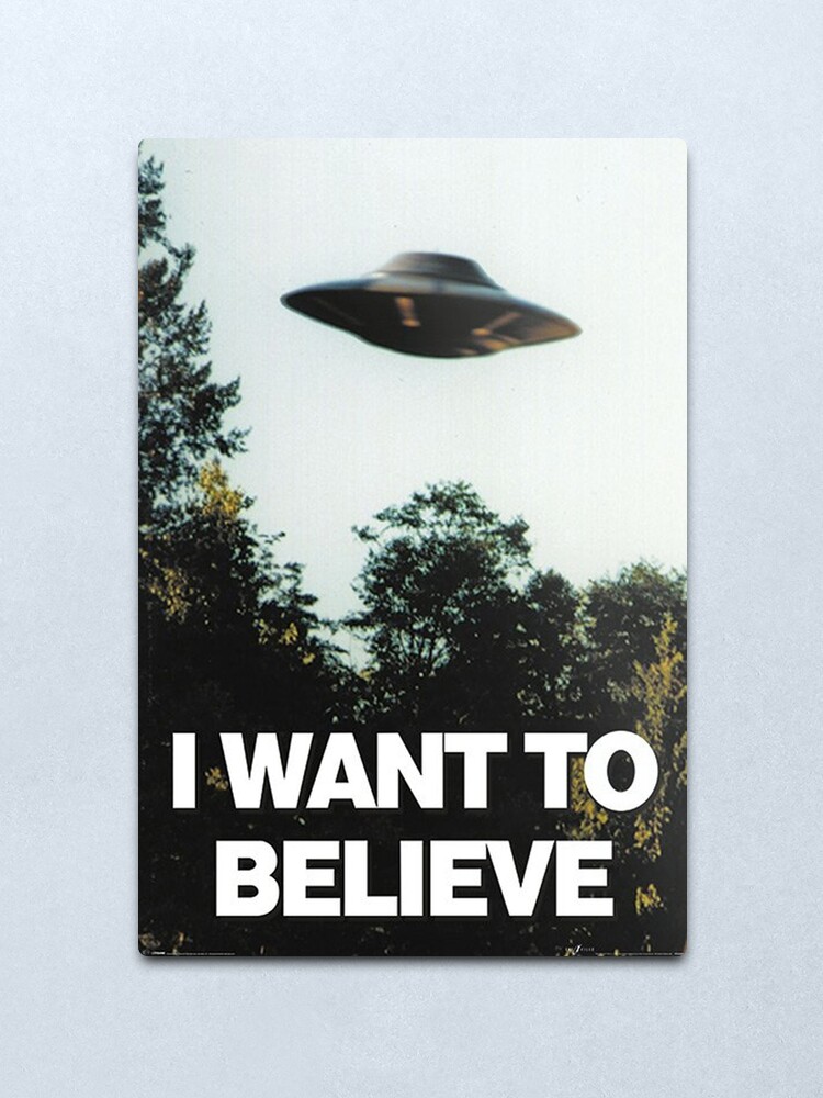 Alternate view of I Want To Believe Metal Print