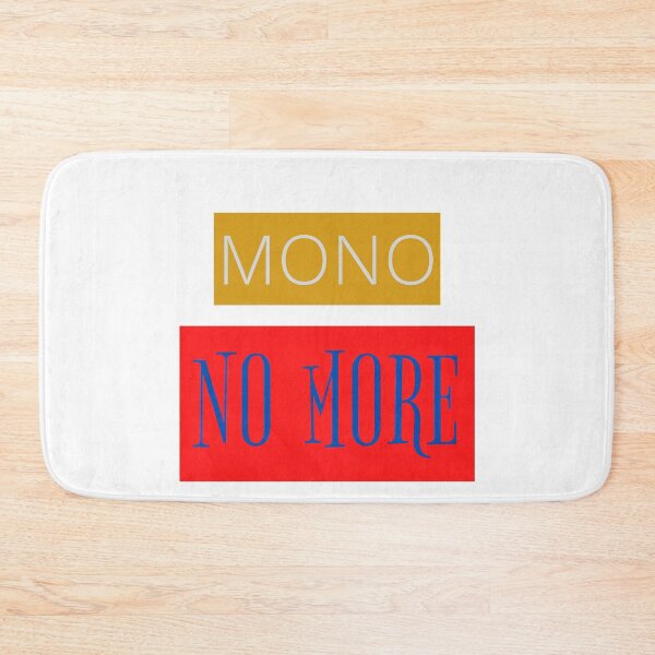 Item preview, No More MONO designed and sold by seriyusink69.