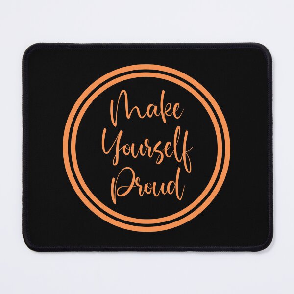 Item preview, Make Yourself Proud designed and sold by JourneyCreative.