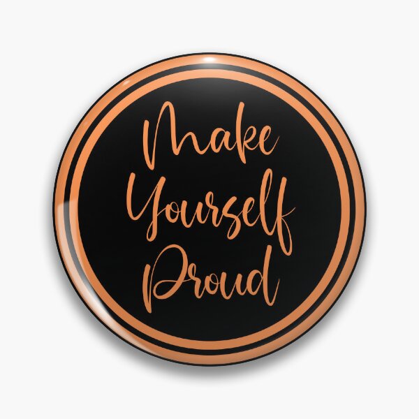 Item preview, Make Yourself Proud designed and sold by JourneyCreative.