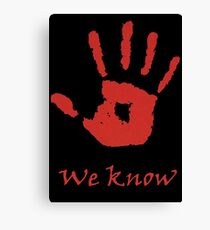 We Know Canvas Print
