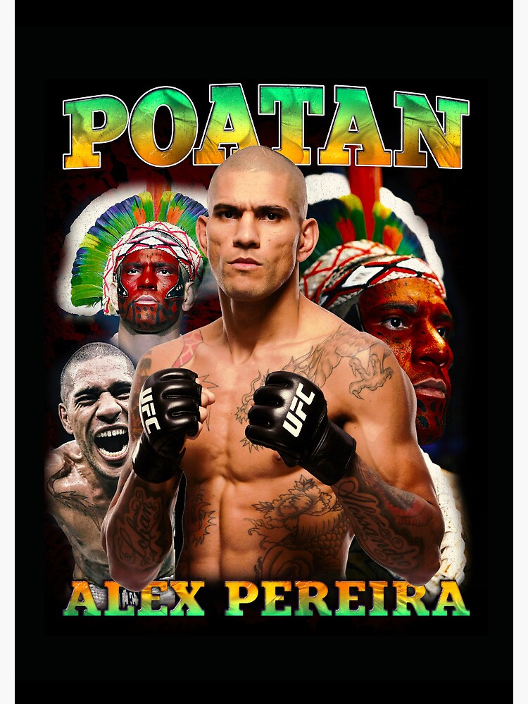 "Alex Pereira Poatan T shirt bootleg Alex Pereira UFC Champion Alex