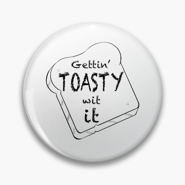 Item preview, Getting Toasty with It designed and sold by Twisted-Teeze.