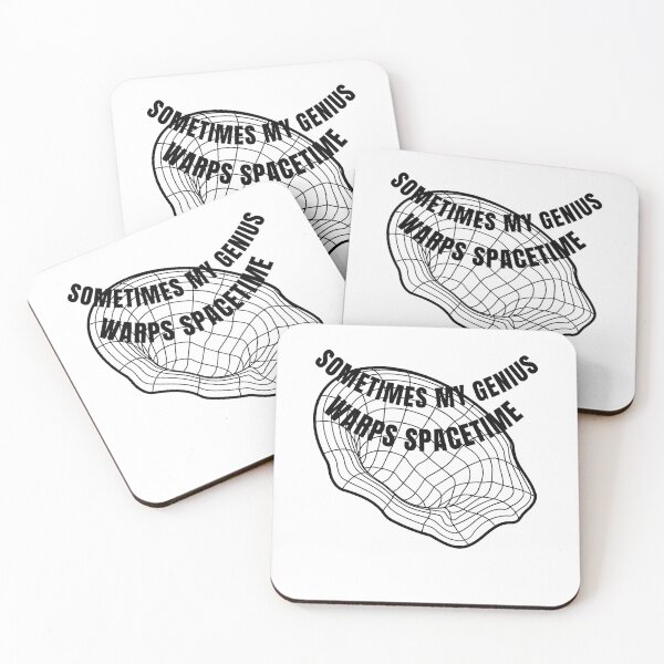 Item preview, Sometimes my genius warps spacetime - funny designed and sold by R2Dsign.