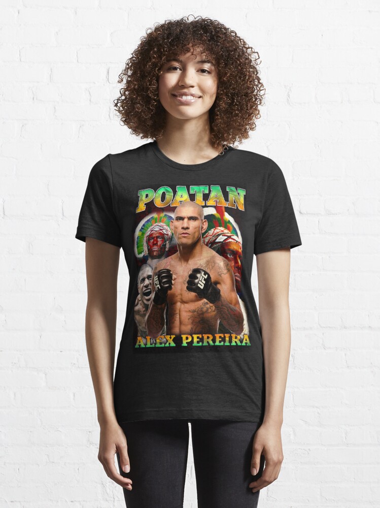 "Alex Pereira Poatan T shirt bootleg Alex Pereira UFC Champion Alex