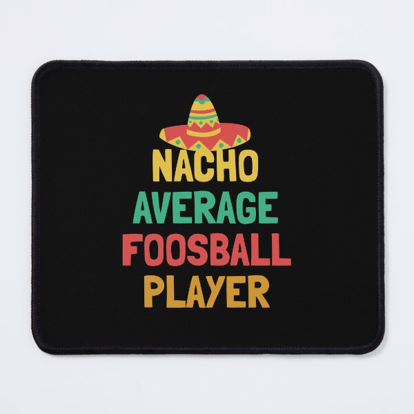 Item preview, Not Your Average Foosball Player designed and sold by orlumbuspirate.