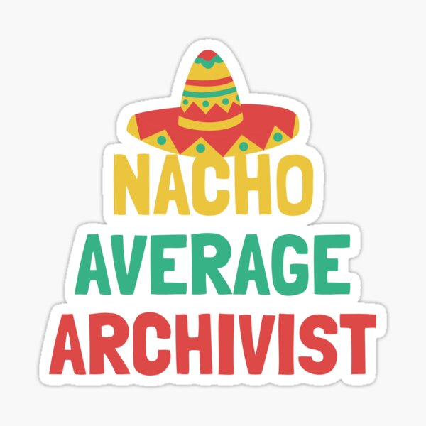 Item preview, Not Your Average Archivist designed and sold by orlumbuspirate.