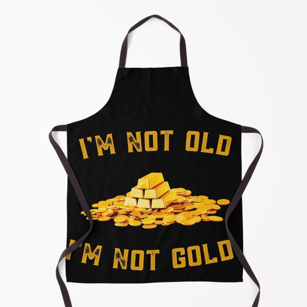 Item preview,  I am not old I am Not Gold : Funny meme Quote designed and sold by MokonoKokoro.