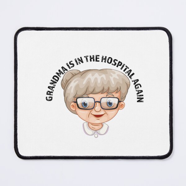 Item preview, Grandma is in the hospital again designed and sold by GridText.