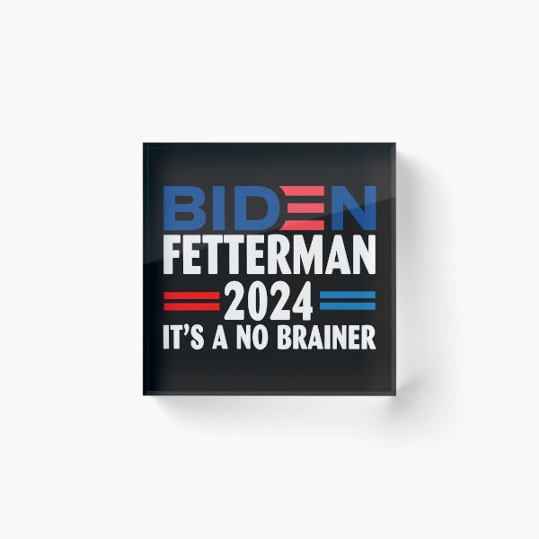 Item preview, Biden Fetterman 2024 It's A No Brainer designed and sold by jenniferidern60.