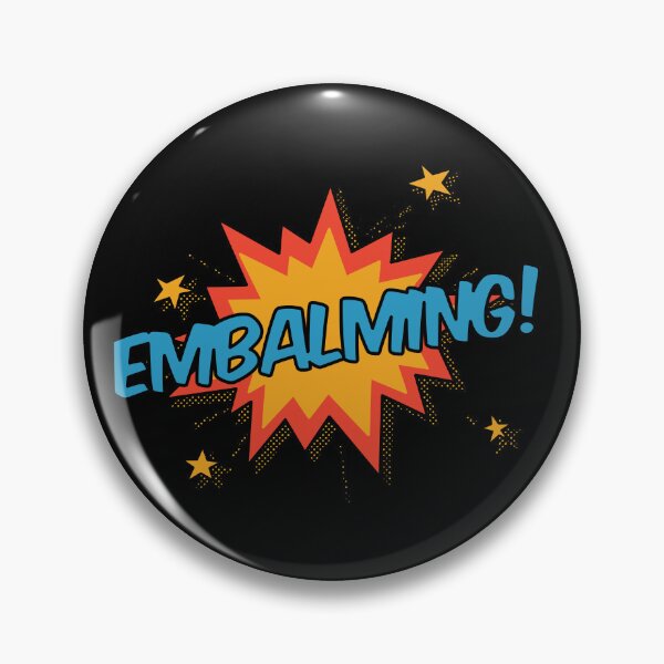 Item preview, Embalming! designed and sold by orlumbuspirate.