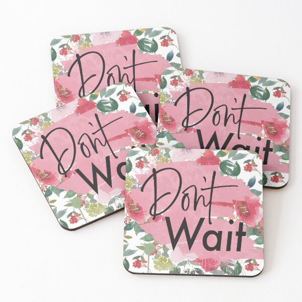 Artikelvorschau, Don’t  Wait | Quote about life entworfen und verkauft von Jennifer Maier.