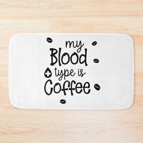 Item preview, My blood type is coffee. designed and sold by K O M O  R E B I.