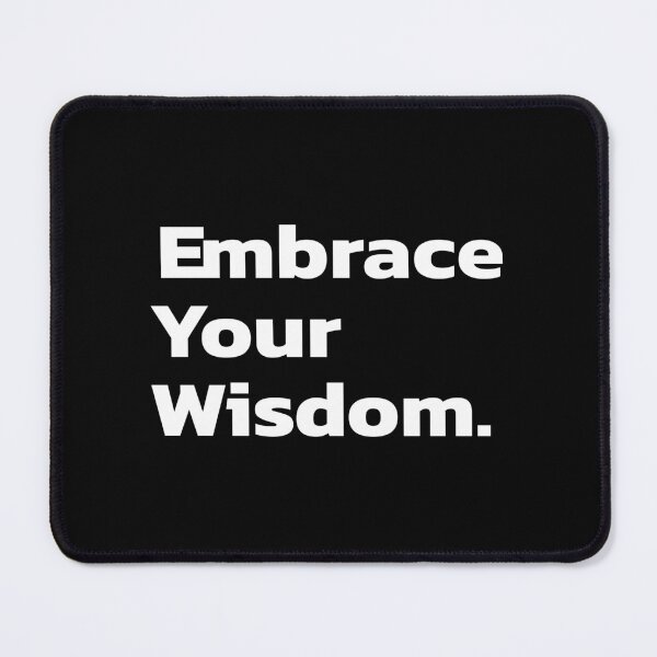Item preview, Embrace Your Wisdom. designed and sold by Quote a Passage.