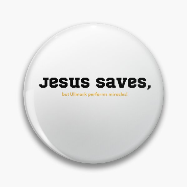 Item preview, Jesus Saves, Ullmark miracles! designed and sold by BradburyWorx.