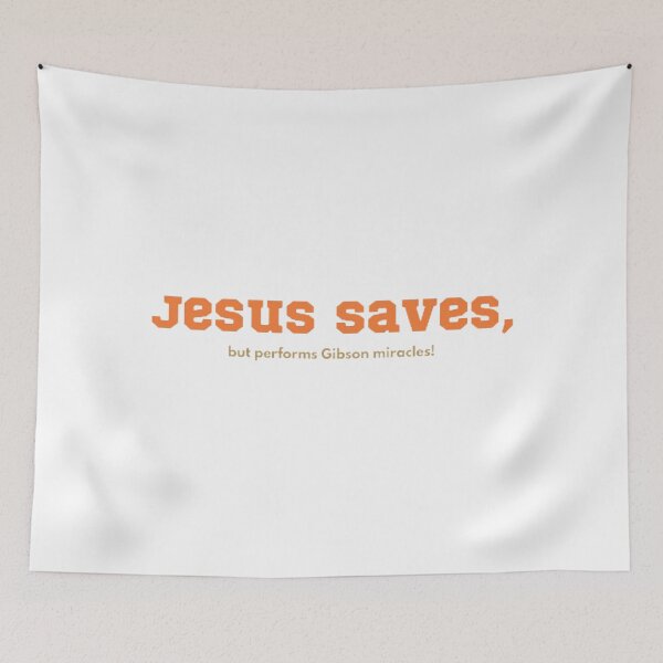 Item preview, Jesus Saves, Gibson Miracles! designed and sold by BradburyWorx.