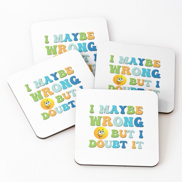 Item preview, I maybe wrong but I doubt it sarcastic saying designed and sold by Emotionville.