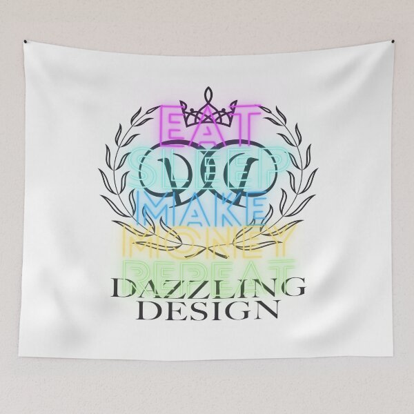 Item preview, Eat Sleep Make Money Repeat Dazzling Design by DD designed and sold by Dazzlingdesign1.