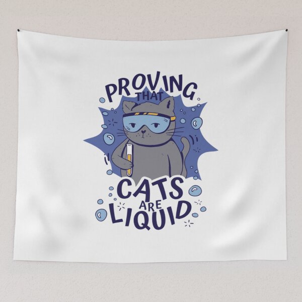 Item preview, Proving that cats are liquid. designed and sold by K O M O  R E B I.