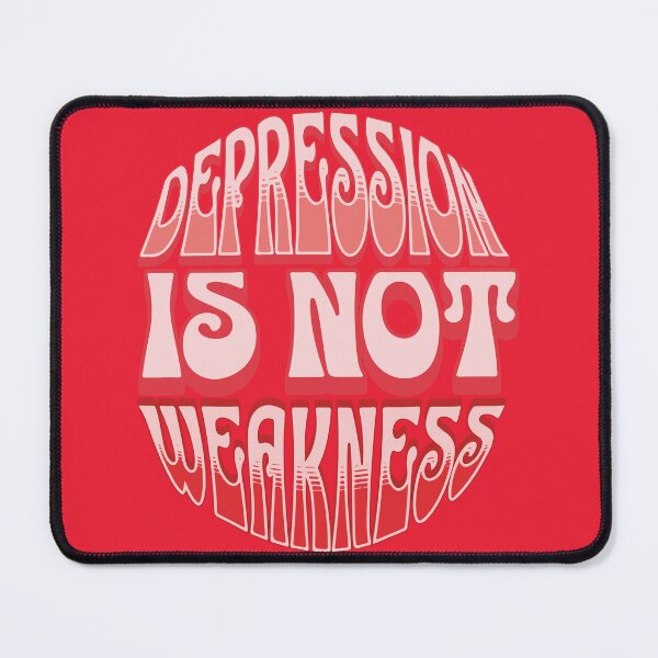 Item preview, Depression Is Not Weakness designed and sold by designerpriti.
