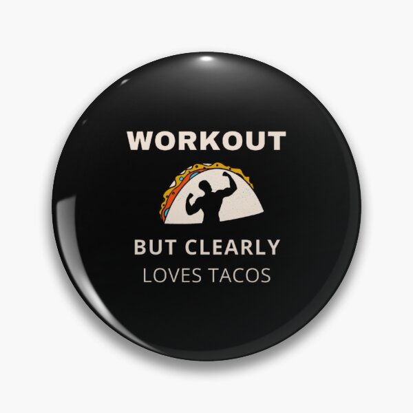Item preview, Workout but clearly loves tacos design for men and women, gym lovers, food lovers,mexican food lovers tacos lovers designed and sold by mystylecorner.