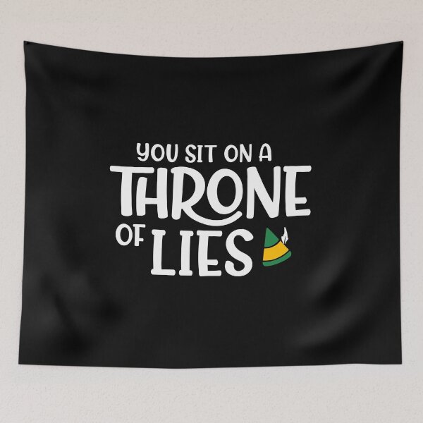 Item preview, You Sit on A Throne of Lies, Christmas Elf Quote designed and sold by BootsBoots.