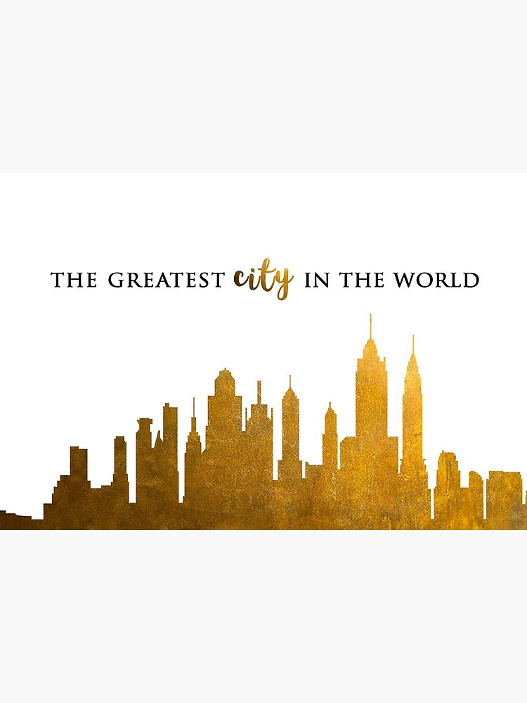 The Greatest City in the World