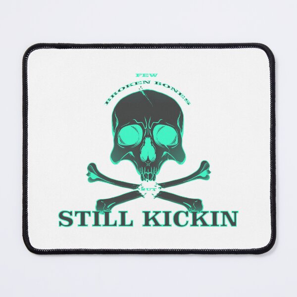 Item preview, Few Broken Bones But Still Kickin designed and sold by PVSKI.