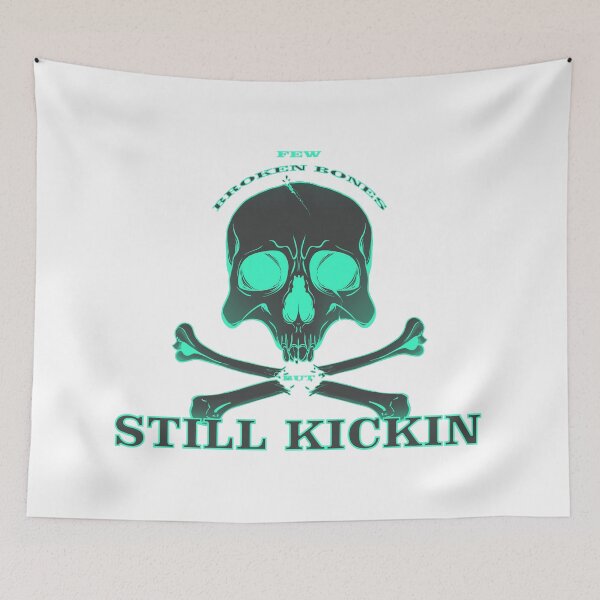 Item preview, Few Broken Bones But Still Kickin designed and sold by PVSKI.