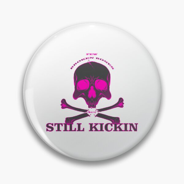 Item preview, Few Broken Bones But Still Kickin designed and sold by PVSKI.