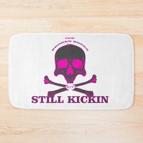 Item preview, Few Broken Bones But Still Kickin designed and sold by PVSKI.