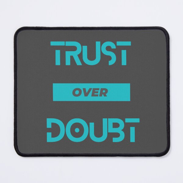 Item preview, Trust over Doubt designed and sold by Ghazal-art.