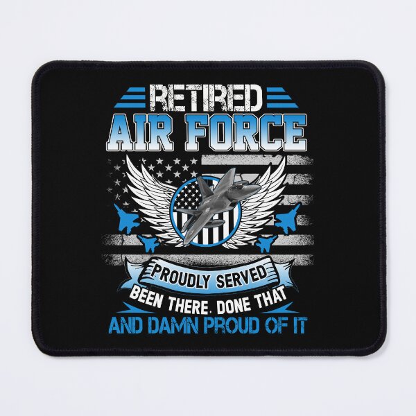 Item preview, Air Force Retired - Proudly Served Been There Done That designed and sold by Simeon Dorelus.