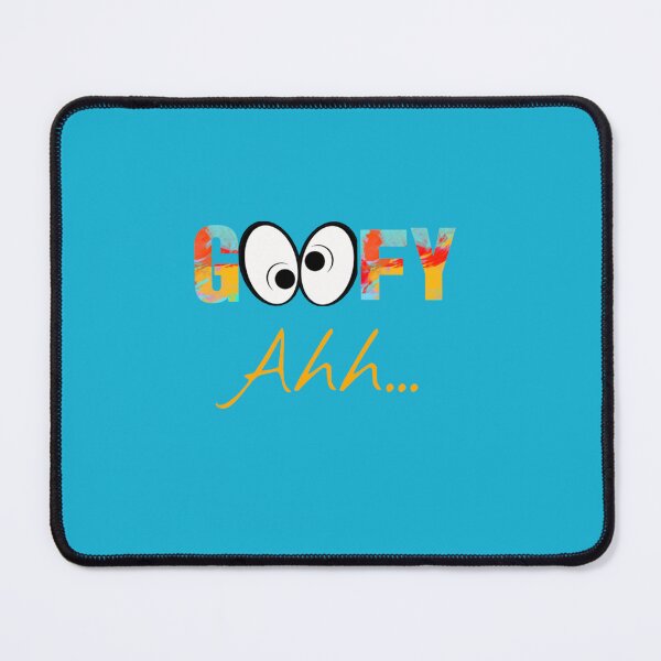 Item preview, Funny GooFy Ahh.... design   designed and sold by EmotionDesignKA.