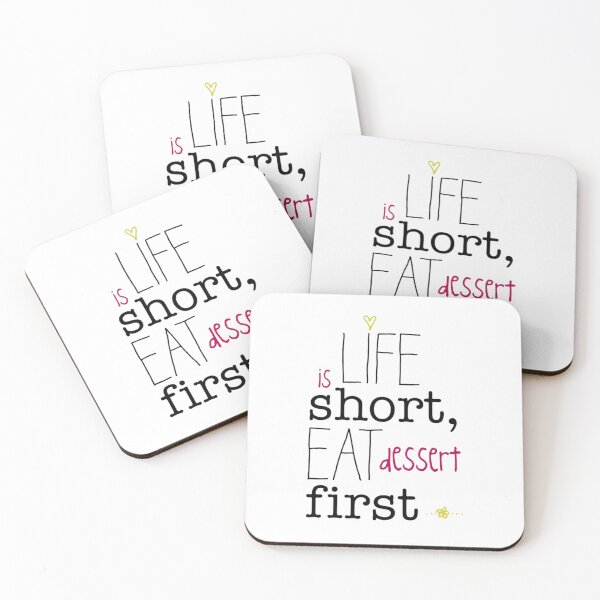 Item preview, Life is short, eat dessert first. designed and sold by K O M O  R E B I.