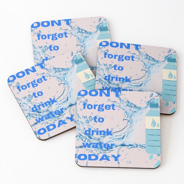 Item preview, Don't forget to drink water Today. designed and sold by Tcharlii4Shop.