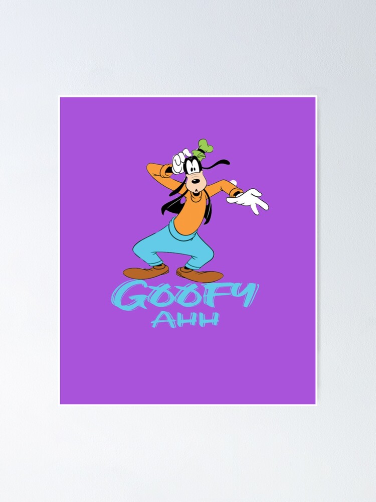 Goofy Aah Funny Meme Poster For Sale By Emotiondesignka Redbubble