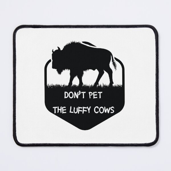 Item preview, Don't Pet The Fluffy Cows designed and sold by shop-dk.