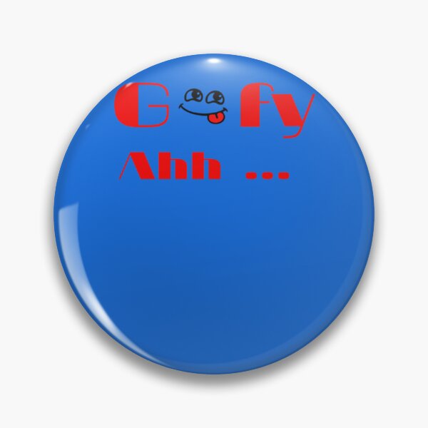 Item preview, Goofy Ahh             1 designed and sold by EmotionDesignKA.