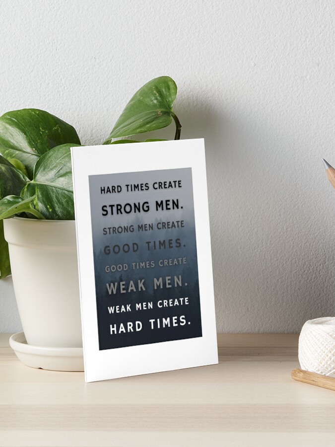 Hard times create strong men Coffee Mug for Sale by psychoshadow