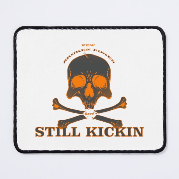 Item preview, Few Broken Bones But Still Kickin designed and sold by PVSKI.