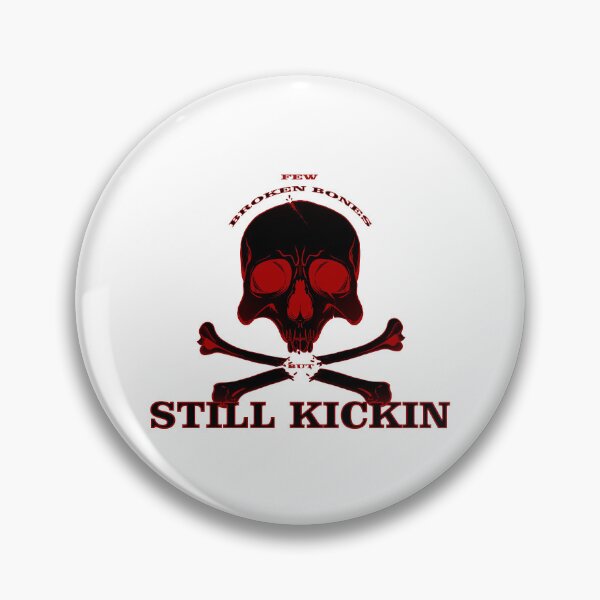 Item preview, Few Broken Bones But Still Kickin designed and sold by PVSKI.