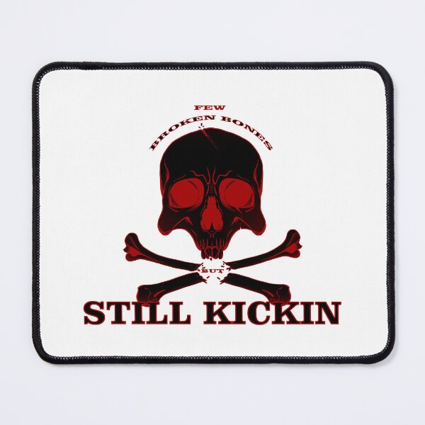 Item preview, Few Broken Bones But Still Kickin designed and sold by PVSKI.