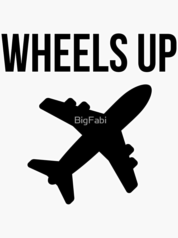 "Wheels Up" Sticker by BigFabi Redbubble