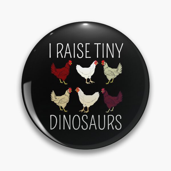 Item preview, I Raise Tiny Dinosaurs Funny Chicken Lover designed and sold by cimibaka25.