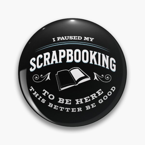 Item preview, I Paused My Scrapbooking to Be Here -  Scrapbooker Vintage  designed and sold by Amir Abou-Roumié.