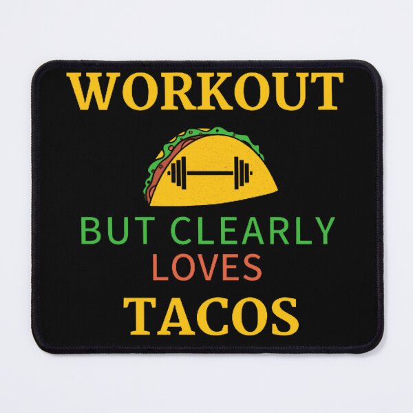 Item preview,  Workout but clearly loves tacos design for men and women, gym lovers, food lovers,mexican food lovers tacos lovers designed and sold by mystylecorner.