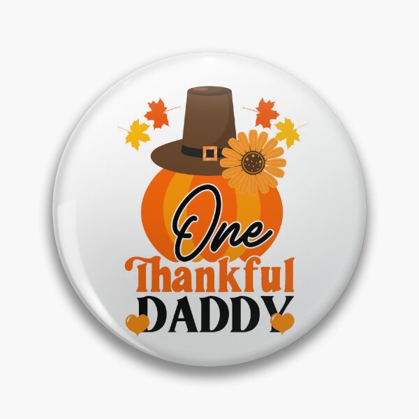 Item preview, One Thankful Daddy | Happy Thanksgiving Daddy Mommy and family greetings and quotes | gifts for thanksgiving and christmas lovers designed and sold by ThanksVibe.