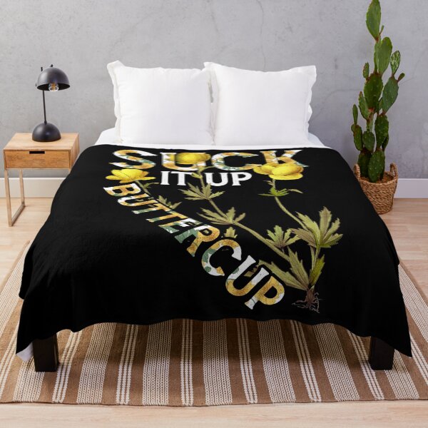 Item preview, Suck It Up Buttercup Funny Saying Graphic Quote designed and sold by Toranai.