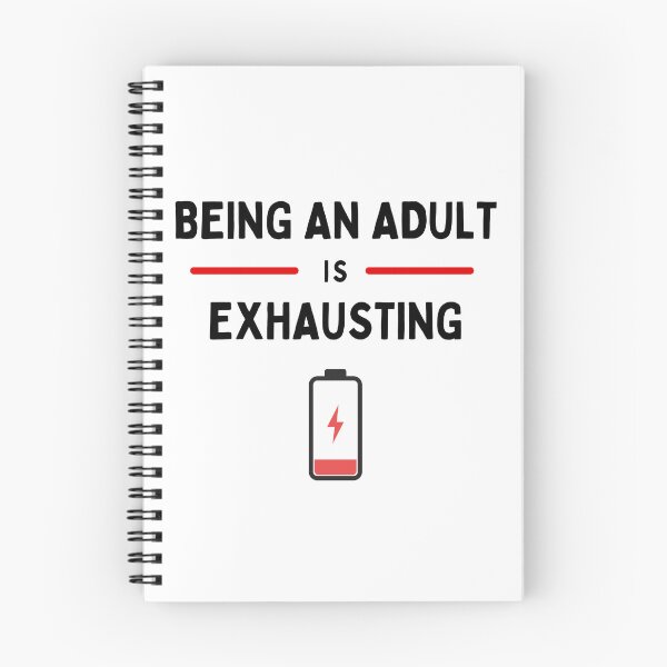 Item preview, Being An Adult Is Exhausting - Funny Adulting Quote designed and sold by N44Prints.